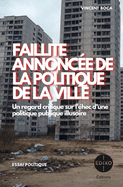 Faillite Annonce de la Politique de la Ville: {Mes} Penses Sociologiques