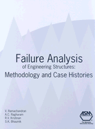 Failure Analysis of Engineering Structures: Methodology and Case Histories
