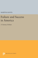 Failure and Success in America: A Literary Debate