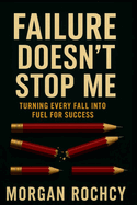 Failure Doesn't Stop Me