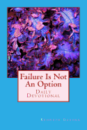 Failure Is Not an Option