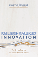 Failure-Sparked Innovation