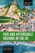 Fair and Affordable Housing in the U.S.: Trends, Outcomes, Future Directions