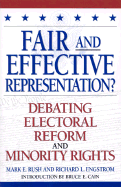 Fair and Effective Representation: Debating Electoral Reform and Minority Rights