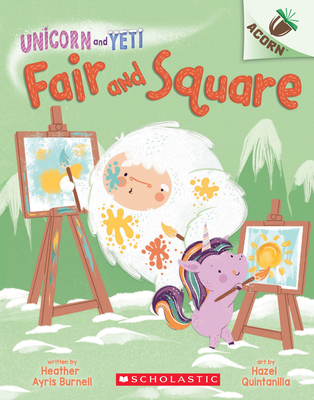Fair and Square: An Acorn Book (Unicorn and Yeti #5): Volume 5 - Burnell, Heather Ayris