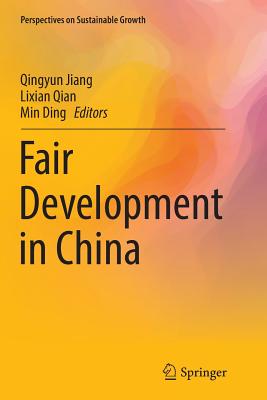 Fair Development in China - Jiang, Qingyun (Editor), and Qian, Lixian (Editor), and Ding, Min (Editor)