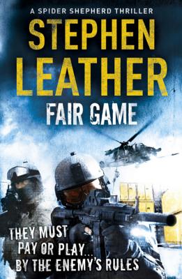 Fair Game: The 8th Spider Shepherd Thriller - Leather, Stephen