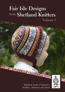 Fair Isle Designs from Shetland Knitters