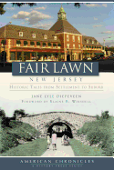 Fair Lawn, New Jersey:: Historic Tales from Settlement to Suburb