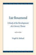 Fair Rosamond: A Study of the Development of a Literary Theme