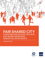 Fair Shared City: Guidelines for Socially Inclusive and Gender-Responsive Residential Development