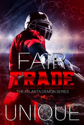 Fair Trade: The Atlanta Demon Series - Unique