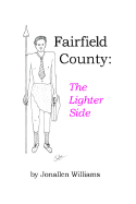 Fairfield County: The Lighter Side
