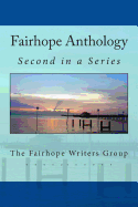 Fairhope Anthology 2 - Bull, Karen Bonvillain, and Bull, Roger C, and Glennon, Robert M