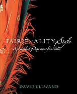 Fairie-Ality Style: A Sourcebook of Inspirations from Nature