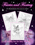 Fairies and Fantasy by Molly Harrison: Coloring for Adults and Older Fairy Lovers!