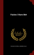 Fairies I Have Met