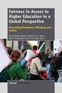 Fairness in Access to Higher Education in a Global Perspective: Reconciling Excellence, Efficiency, and Justice