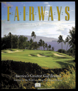 Fairways: America's Greatest Golf Resorts