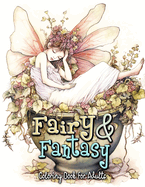 Fairy and Fantasy Coloring Book for Adults: Explore a Magical World of Color and Imagination