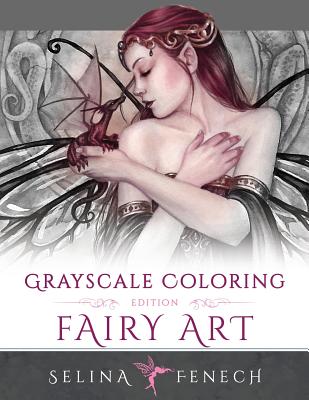 Fairy Art - Grayscale Coloring Edition - Fenech, Selina