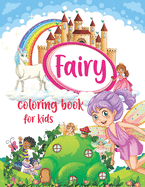 Fairy Coloring Book for Kids: fairy book for kids, Book of Fairies Coloring Book, Kids Coloring Book, Cute Fairies Coloring Book for Girls, Fairies Coloring Book