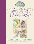Fairy Dust and the Quest for the Egg - Levine, Gail Carson