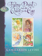 Fairy Dust and the Quest for the Egg - Levine, Gail Carson