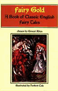 Fairy Gold: A Book of Classic English Fairy Tales - Rhys, Ernest (Editor)