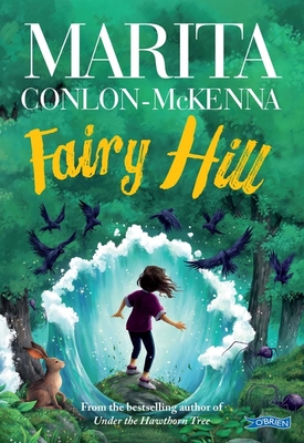 Fairy Hill - Conlon-McKenna, Marita, and Cullen, Phillip (Cover design by)