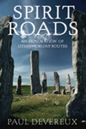 Fairy Paths & Spirit Roads: Exploring Otherworldly Routes in the Old and New Worlds