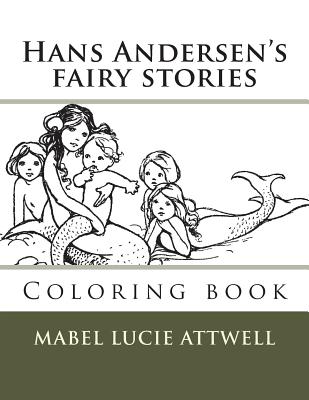 Fairy stories: Coloring book - Guido, Monica (Editor), and Attwell, Mabel Lucie