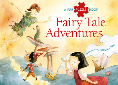 Fairy Tale Adventure: A Fun Puzzle Book - Rossi, Francesca