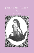 Fairy Tale Review, the Violet Issue: The Violet Issue
