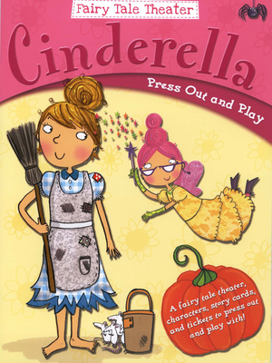 Fairy Tale Theater: Cinderella Press Out and Play - Cooper, Gem