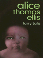 Fairy Tale - Ellis, Alice Thomas