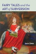 Fairy Tales and the Art of Subversion