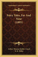 Fairy Tales, Far and Near (1895)