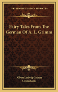 Fairy Tales from the German of A. L. Grimm