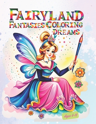 Fairyland Fantasies Coloring Dreams - Banks, Daniella A