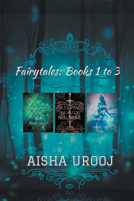 Fairytales: Books 1 to 3 - Urooj, Aisha