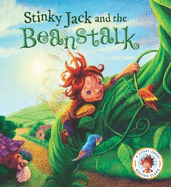 Fairytales Gone Wrong: Stinky Jack and the Beanstalk: A Story about Keeping Clean
