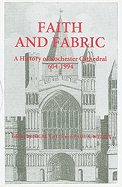 Faith and Fabric: A History of Rochester Cathedral, 604-1994