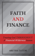 Faith and Finance: Trusting God Throughout A Financial Wilderness Season