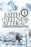 Faith and Fitness After 40