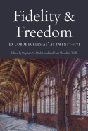 Faith and Freedom: Ex Corde Ecclesiae at Twenty-five