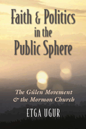 Faith and Politics in the Public Sphere: The Glen Movement and the Mormon Church