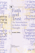 Faith and Trust: An Introduction to Judeo-Arabic Thought
