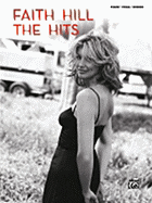 Faith Hill -- The Hits: Piano/Vocal/Chords