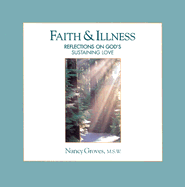 Faith & Illness: Reflections on God's Sustaining Love